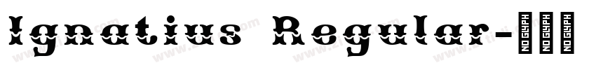 Ignatius Regular字体转换